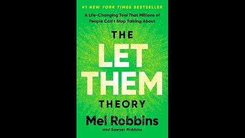 The Ultimate Guide to Self-Liberation | The Let Them Theory by Mel & Sawyer Robbins | Synopsis
