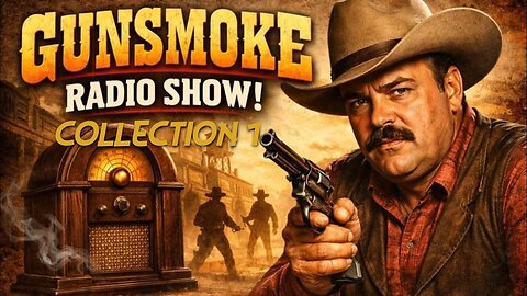 Gunsmoke | Classic Old Time Western Radio Drama | Blank Screen | Collection 1