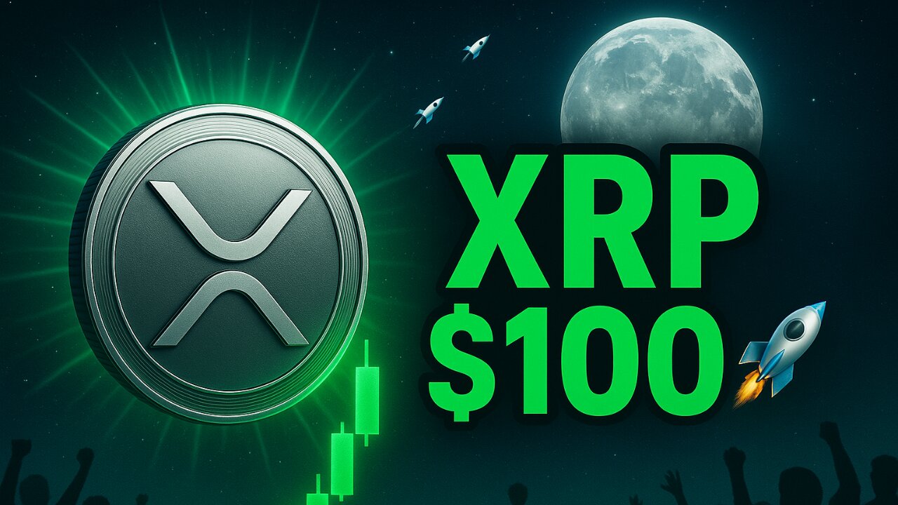 XRP Will Reach $100