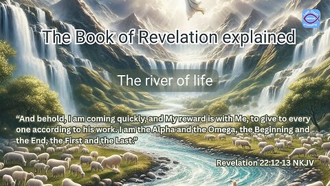 The book of Revelation explained | The river of life