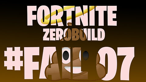 Fortnite - #FAIL 07