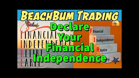Declare Your Financial Independence