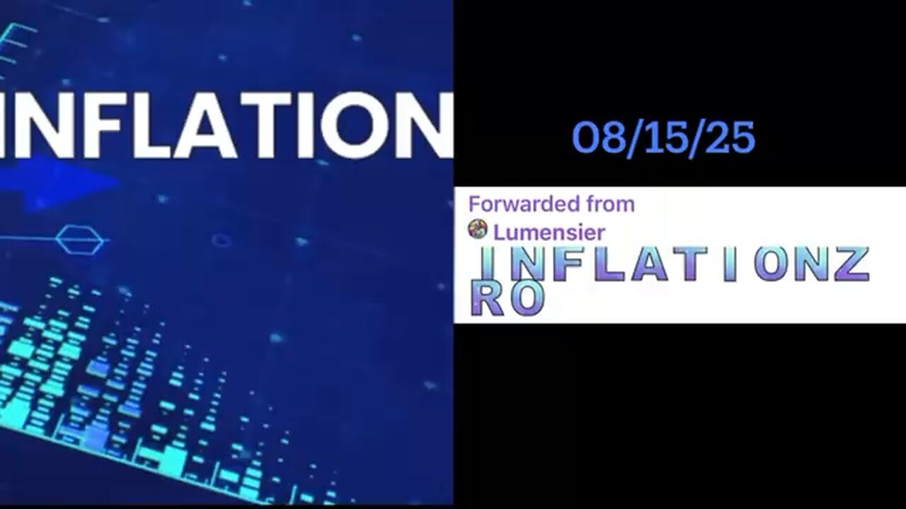#INFLATIONZERO 08/15/25 #Lumensier