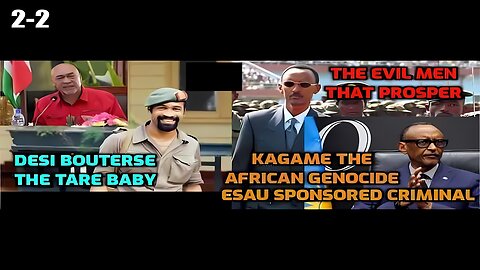 Rwanda Genocide Kagami Is An Agent Of Esau Now President Just Like Bouterse The Tare Baby 2-2