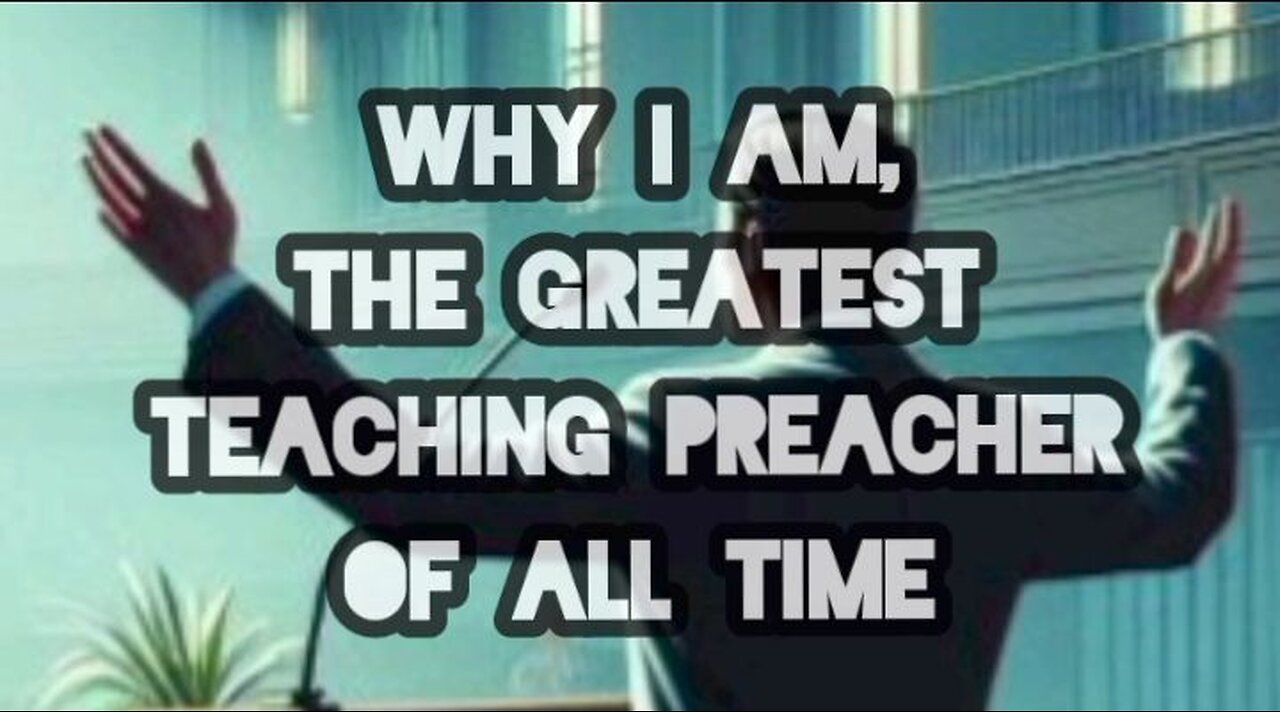 The Greatest Teaching Preacher Of All Time