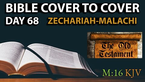 Day 68 | Zechariah - Malachi | Bible Cover to Cover | Prime Time Edition | Old Testament Conclusion