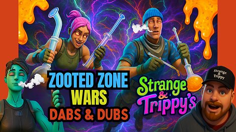 ZOOTED ZONE WARS: DABS & DUBS