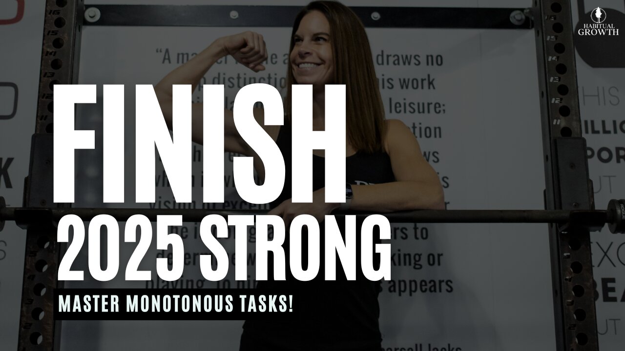 Finish 2025 Strong: Master Monotonous Tasks!