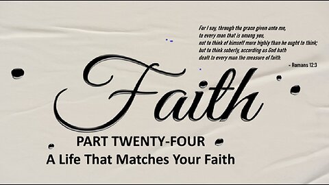 A Life That Matches Your Faith