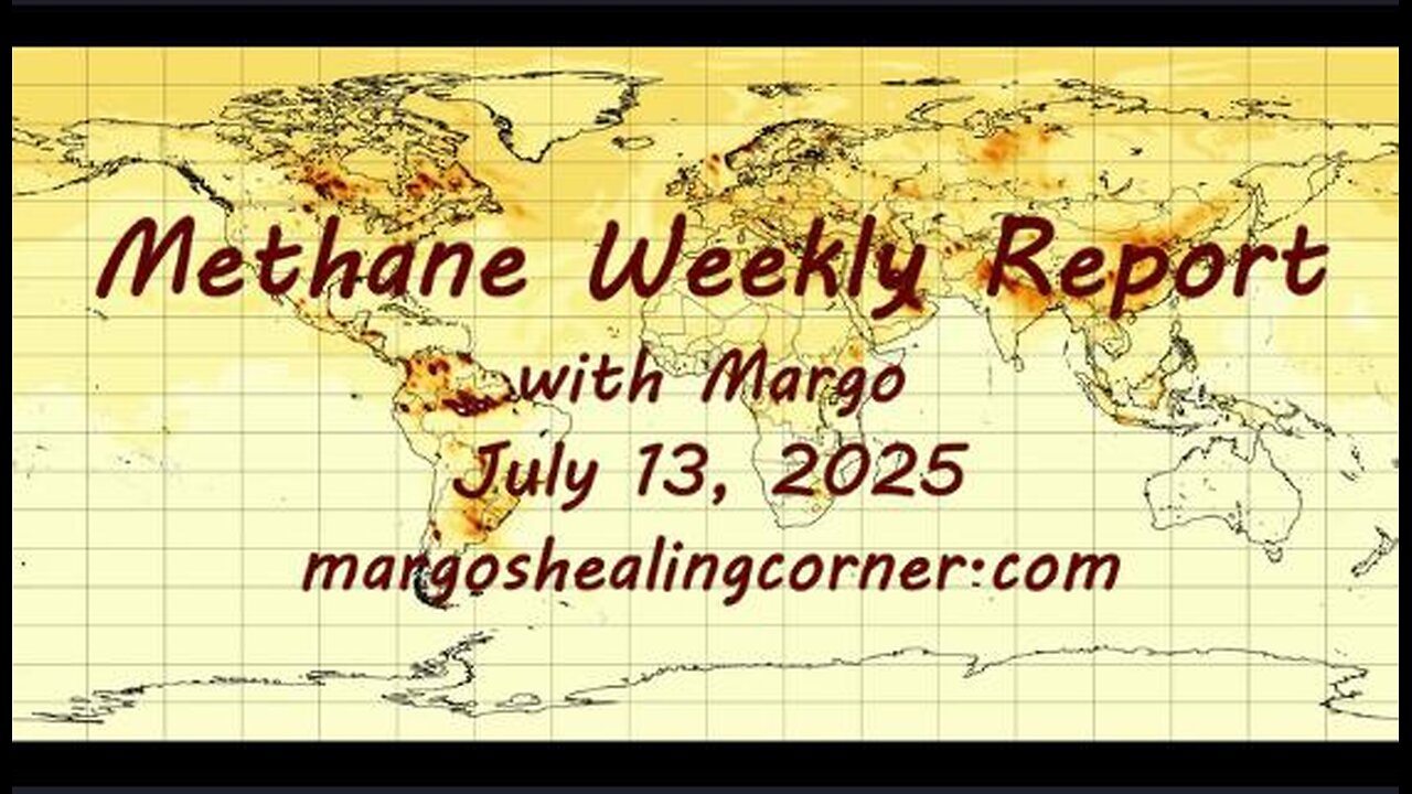 Methane Weekly Report with Margo (July 13, 2025)