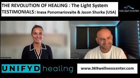 UNIFYD HEALING The Light System TESTIMONIAL: Inesa Ponomariovaite & Jason Shurka