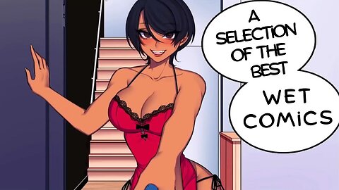 A Selection of the BEST WET Comics - Comic DUB