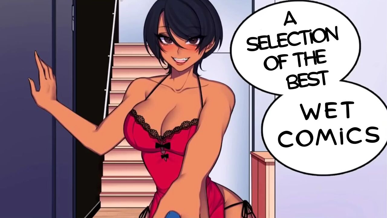 A Selection of the BEST WET Comics - Comic DUB