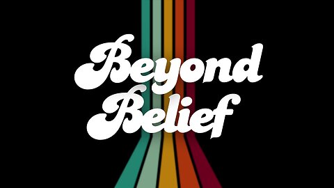 Beyond Belief - Pt 7 - Add Brotherly Love