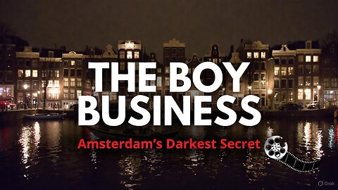 The Boy Business (1997) - The Amsterdam Paedophile Ring & Alleged "Snuff" Films