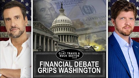 Big, Beautiful Bill Debate: Cutting the Budget vs. Exploding Growth | Clay and Buck