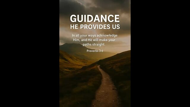 Guidance He provides us