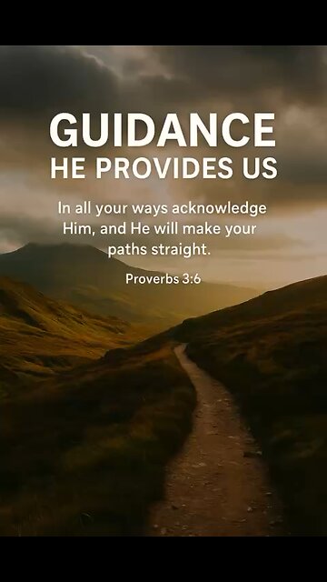 Guidance He provides us