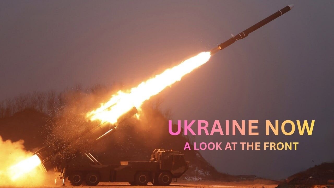 Ukraine Now A Look At The Front!
