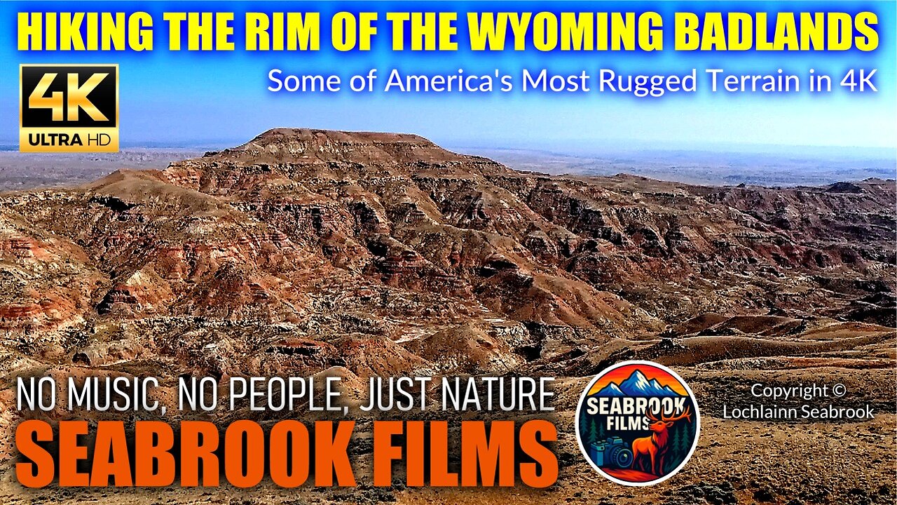Hiking the Rim of the Wyoming Badlands: Some of America's Most Rugged Terrain in 4K