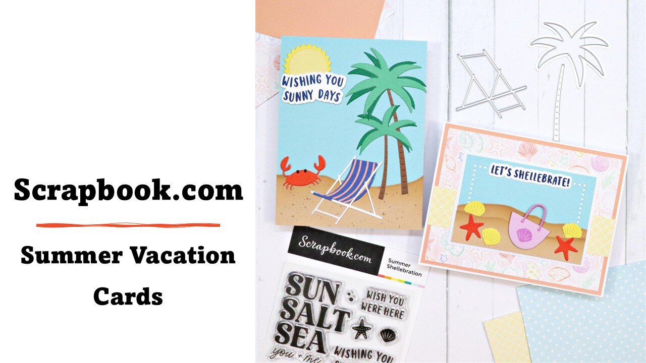 Scrapbook.com | Summer Vacation Cards