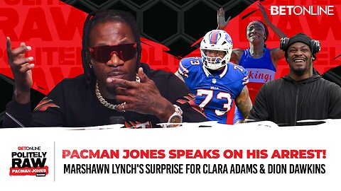 Pacman Jones Talks About His Arrest, Marshawn Lynch Steps Up for Clara Adams & More