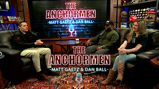 The Anchormen Show With Matt Gaetz | Episode 19