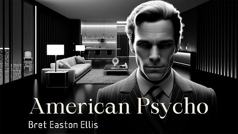 'American Psycho' (1991) by Bret Easton Ellis