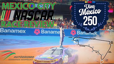 NASCAR GOES INTERNATIONAL - Mexico City Race Review