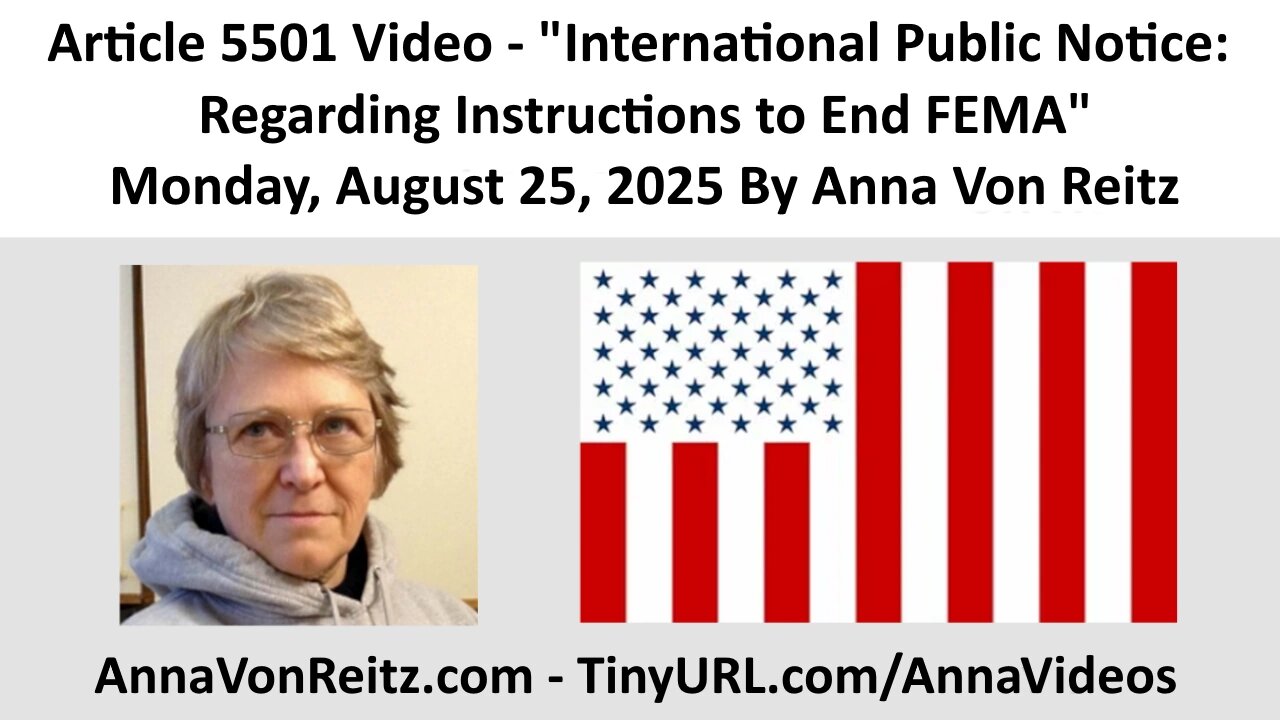 International Public Notice: Regarding Instructions to End FEMA By Anna Von Reitz