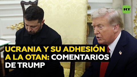 Trump comenta la posibilidad de la adhesión de Ucrania a la OTAN