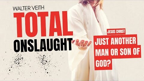 (1) Jesus Christ | Just Another Man or Son of God?
