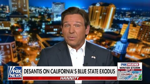 Gov DeSantis: Californians Had Enough Of The Failed policies