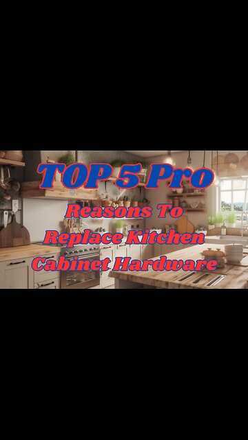 Top 5 Pro Reasons to Replace Kitchen Cabinet Hardware