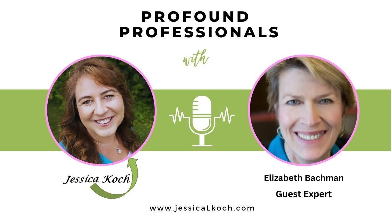 Profound Professional Interview with Elizabeth Bachman