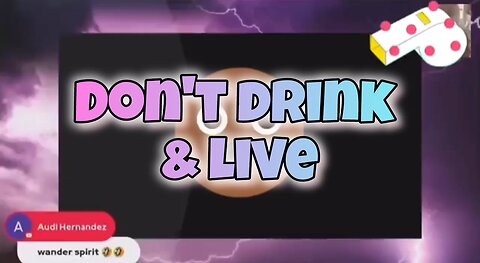 Amber needs saved from drunk streaming.