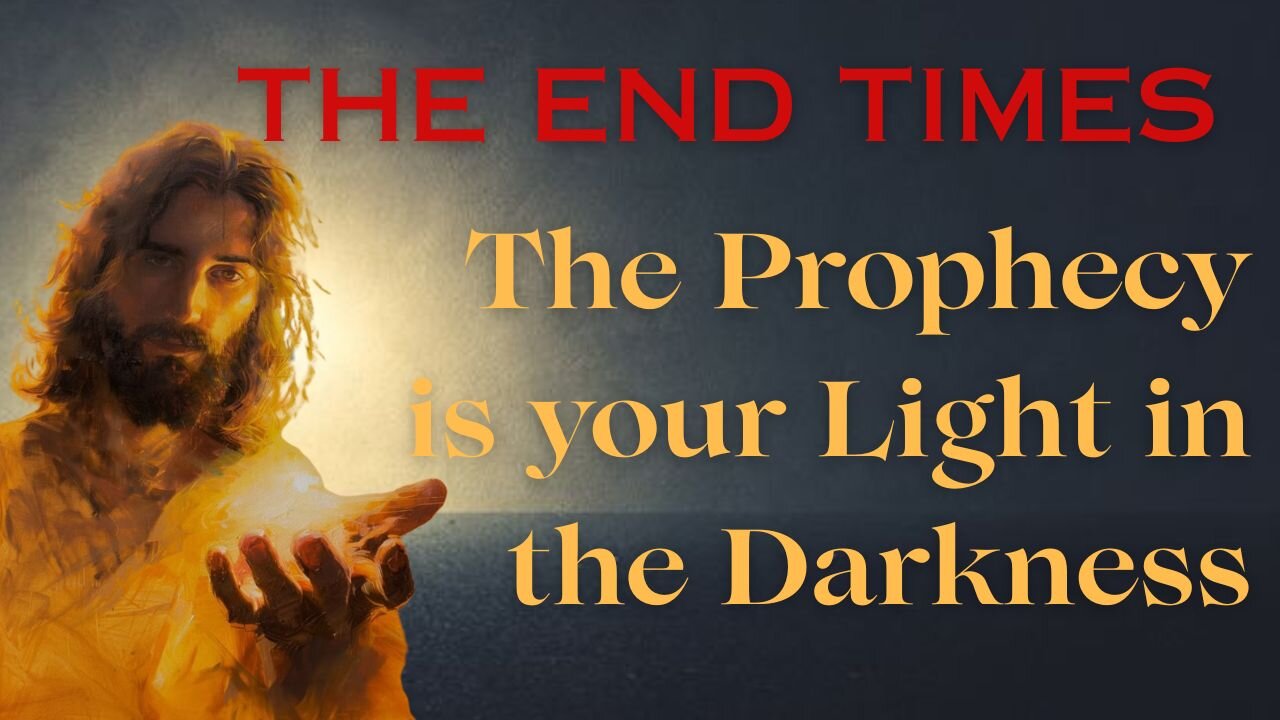 Unlocking Prophecy: Hope, Light & Truth for Our Times