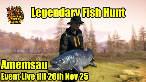 Ammensau Legendary Fish Hunt — Call of the Wild The Angler | 20–26 Novemeber 2025