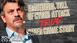 Emotional Toll of Cyber Attack. True Cyber Crime Story