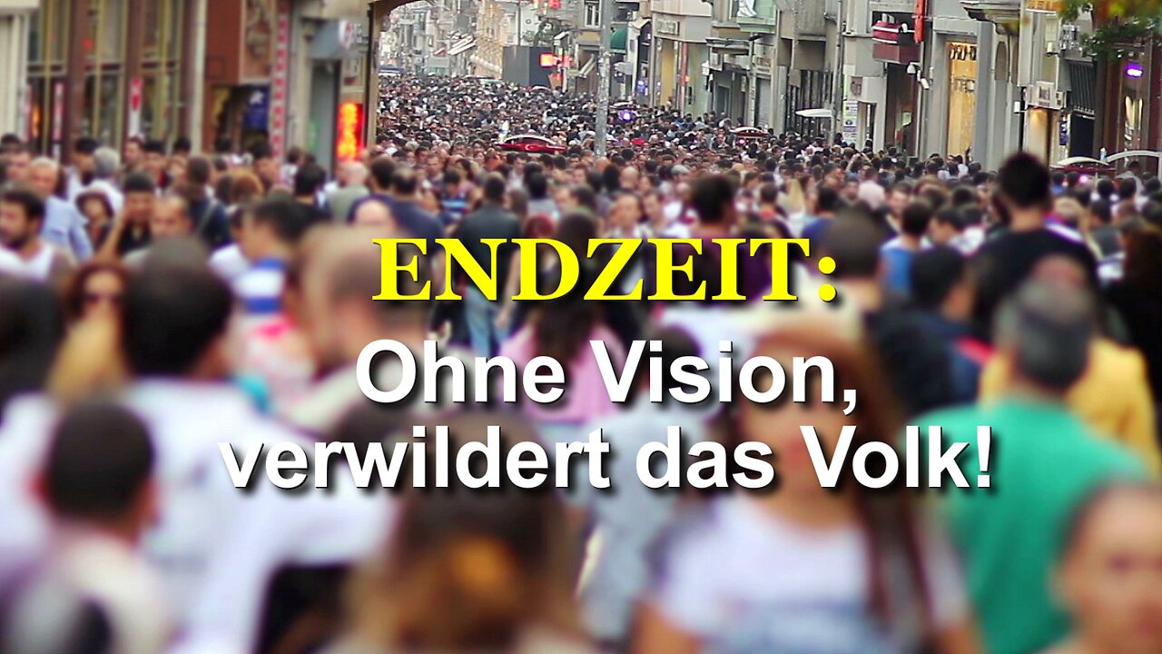 360 - Ohne Vision, verwildert das Volk!