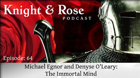 Michael Egnor and Denyse O'Leary: The Immortal Mind