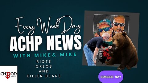 Hustler Every Week Day Episode 427 Riots, Killer Bears and Oreos