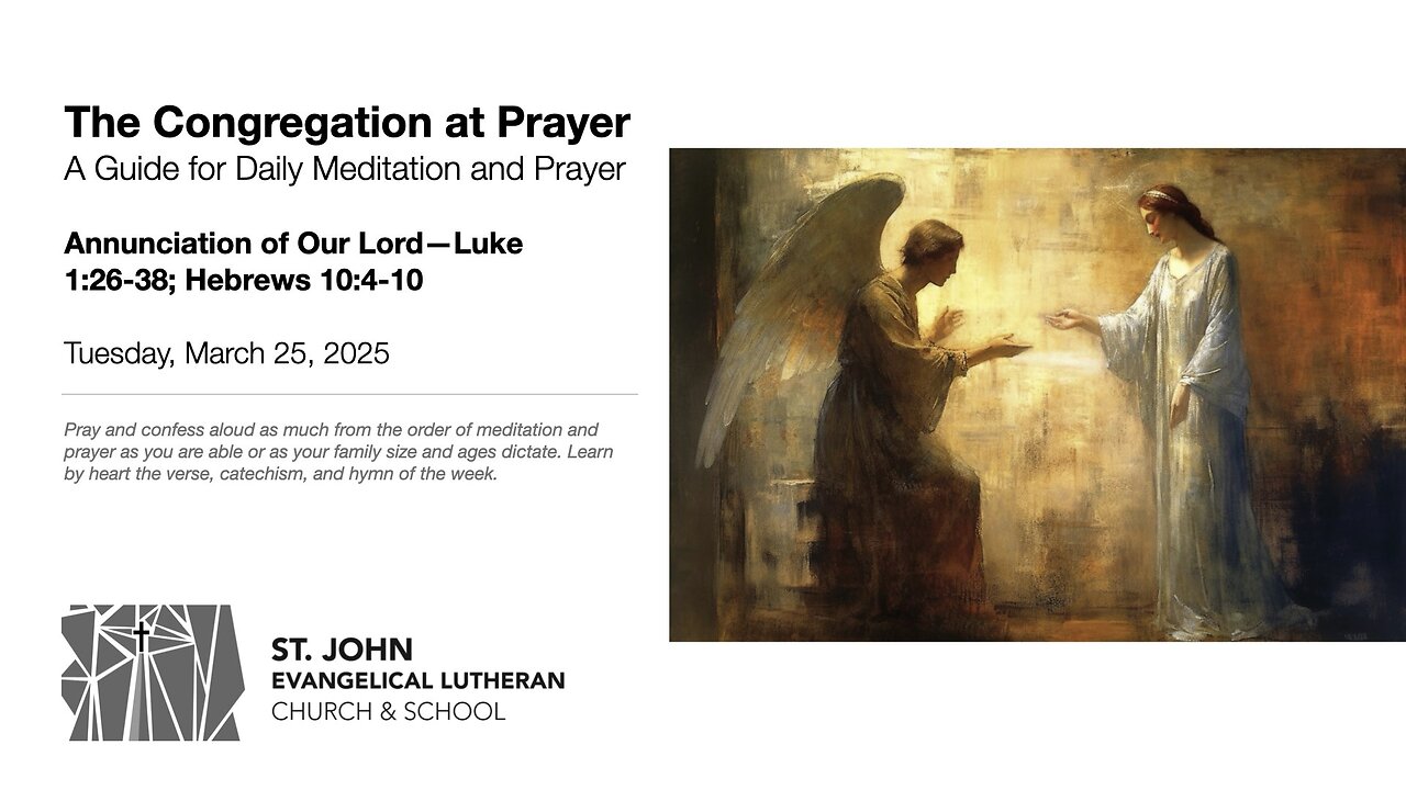 Annunciation of Our Lord—Luke 1:26-38; Hebrews 10:4-10