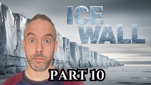 I Researched Flat Earth for 3 Years - Part 10 - Exploring the Ice Wall