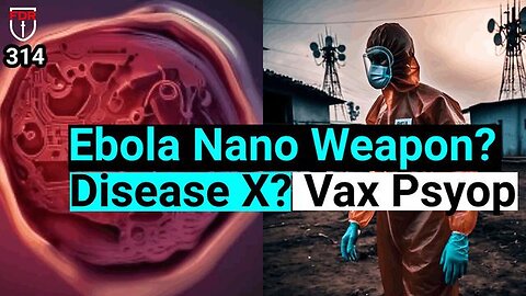 "Unravelling the Truth: Is Ebola Vaccine Shedding a NanoTech Bio-Weapon Cover-Up?"
