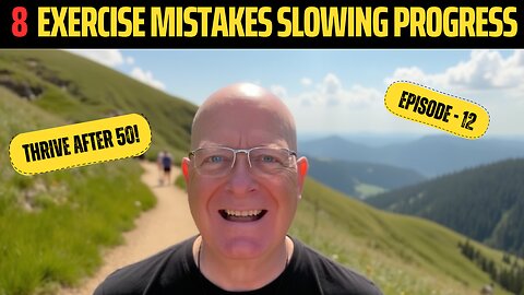 8 Exercise Mistakes That Are SLOWING Your Progress After The Age of 50