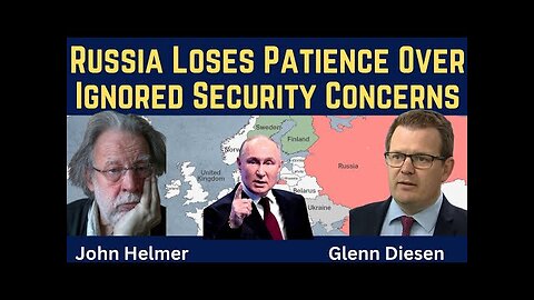 John Helmer: Russia Loses Patience Over Ignored Security Concerns