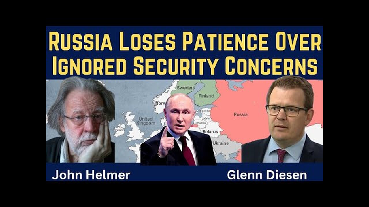 John Helmer: Russia Loses Patience Over Ignored Security Concerns