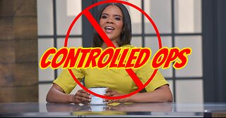 Candance Owens is a Controlled Ops