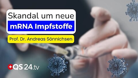 🩺👉QS24💉! | mRNA-Impfstoffe: Die unterschätzten Risiken & offenen Fragen | Prof. Dr. A.Sönnichsen